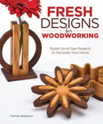 Fresh Designs for Woodworking - Thomas Haapapuro (2013)