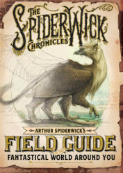 Arthur Spiderwick's Field Guide to the Fantastical World Around You - Holly Black, Tony Diterlizzi (ISBN: 9781665928779)