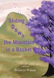 Sliding Down the Mountain in a Basket: Memoir (ISBN: 9781665566209)