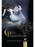 Casa noptii. Predestinare (vol. 9) - P. C. Cast (ISBN: 9786068481265)