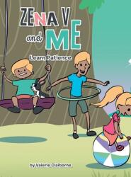 Zena V and Me: Learn Patience (ISBN: 9781663248084)