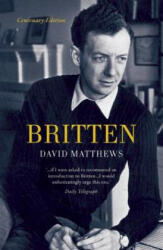 Britten - David Matthews (2013)