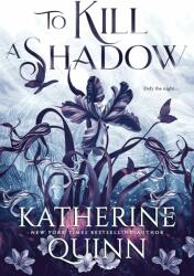 To Kill a Shadow (ISBN: 9781649374318)