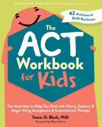 The ACT Workbook for Kids (ISBN: 9781648481819)