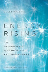 Energy Rising: The Neuroscience of Leading with Emotional Power (ISBN: 9781647823450)