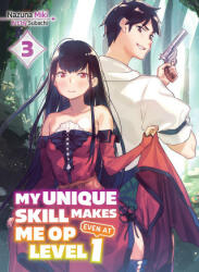 My Unique Skill Makes Me Op Even at Level 1 Vol 3 (Light Novel) - Subachi (ISBN: 9781647292126)