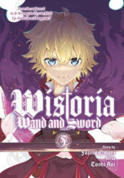 Wistoria: Wand and Sword 5 - Fujino Omori (ISBN: 9781646517442)
