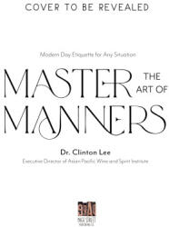 Master the Art of Manners: Modern Day Etiquette for Any Situation (ISBN: 9781645679172)