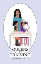 Queens in Training (ISBN: 9781646108626)