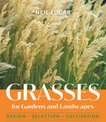 Grasses for Gardens and Landscapes (ISBN: 9781643261157)