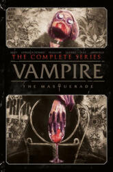 Vampire: The Masquerade: The Complete Series - Blake Howard, Tini Howard (ISBN: 9781638491842)