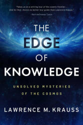 The Edge of Knowledge: Unsolved Mysteries of the Cosmos - KRAUSS LAWRENCE M (ISBN: 9781637588567)
