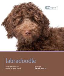 Labradoodle - Dog Expert - Sara Roberts (2013)