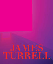 James Turrell: A Retrospective (ISBN: 9781636810799)