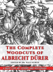 The Complete Woodcuts of Albrecht Dürer (ISBN: 9781635619195)