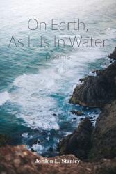 On Earth As It Is In Water (ISBN: 9781628063615)