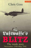 Luftwaffe's Blitz: The Inside Story November 1940 - May 1941 (2013)