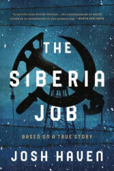 Siberia Job - Josh Haven (ISBN: 9781613164075)