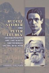 Rudolf Steiner and Peter Deunov (ISBN: 9781597311861)