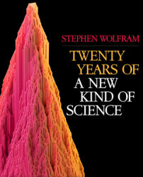 Twenty Years of a New Kind of Science (ISBN: 9781579550493)