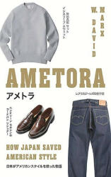 Ametora: How Japan Saved American Style (ISBN: 9781541604339)