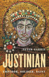Justinian: Emperor, Soldier, Saint (ISBN: 9781541601338)
