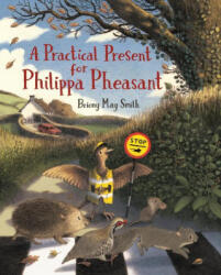 A Practical Present for Philippa Pheasant - Briony May Smith (ISBN: 9781536228489)