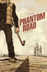 Phantom Road Volume 1 - Lemire, Jeff (ISBN: 9781534399792)