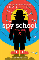 Spy School Project X - GIBBS STUART (ISBN: 9781534479500)