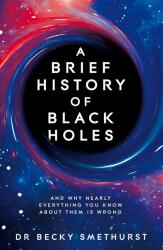 A Brief History of Black Holes (ISBN: 9781529086744)