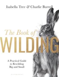 The Book of Wilding (ISBN: 9781526659293)