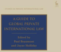 A Guide to Global Private International Law - Jayne Holliday (ISBN: 9781509957873)