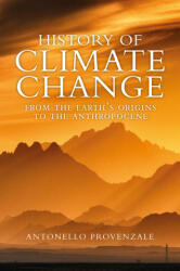 History of Climate Change: From the Earth's Origin s to the Anthropocene (ISBN: 9781509553938)