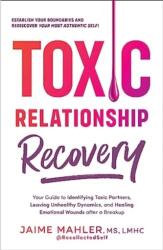 Toxic Relationship Recovery (ISBN: 9781507220504)