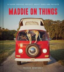 Maddie on Things - Theron Humphrey (2013)
