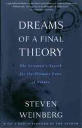 Dreams of a Final Theory - Steven Weinberg (2002)