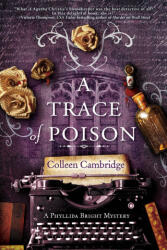 A Trace of Poison: A Riveting Historical Mystery Set in the Home of Agatha Christie (ISBN: 9781496732484)
