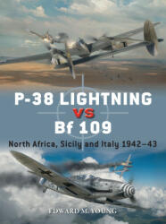 P-38 Lightning Vs Bf 109: North Africa, Sicily and Italy 1942-43 - Gareth Hector, Jim Laurier (ISBN: 9781472859549)