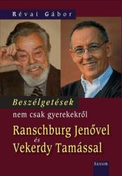 Révai Gábor - Beszélgetések nem csak gyerekekről (2013)