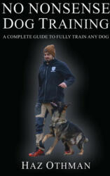 No Nonsense Dog Training (ISBN: 9781447883593)