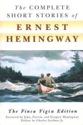 The Complete Short Stories of Ernest Hemingway - Ernest Hemingway (2008)