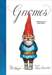 Brian Froud, Rien Poortvliet - Gnomes - Brian Froud, Rien Poortvliet (ISBN: 9781419769856)