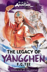 Avatar Last Airbender04 Legacy Of Yangch (ISBN: 9781419756795)