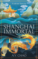 Shanghai Immortal (ISBN: 9781399717410)