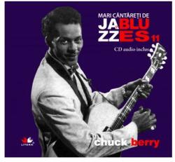 Chuck Berry. Mari cântăreţi de jazz şi blues (ISBN: 9786068481098)