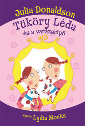 Tüköry Léda és a varázscipő (2013)
