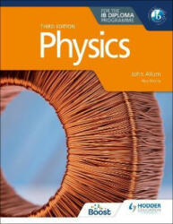 Physics for the IB Diploma Third edition - John Allum (ISBN: 9781398369917)