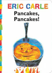 Pancakes, Pancakes! - Eric Carle (2011)