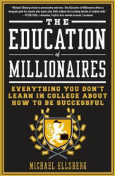 Education Of Millionaires - Michael Ellsberg (2012)
