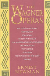 Wagner Operas - Ernest Newman (2009)